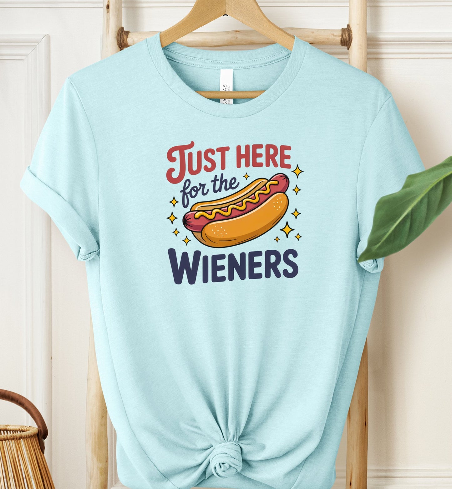 Just Here For The Wieners T-shirt