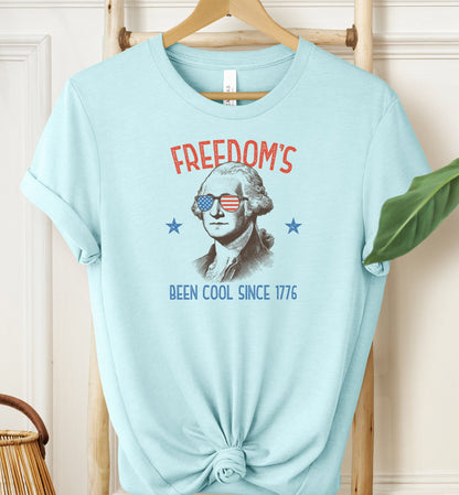Freedom's Been Cool T-shirt