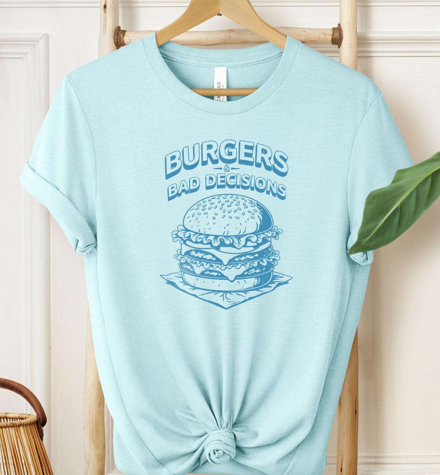 Burgers and Bad Decisions T-shirt
