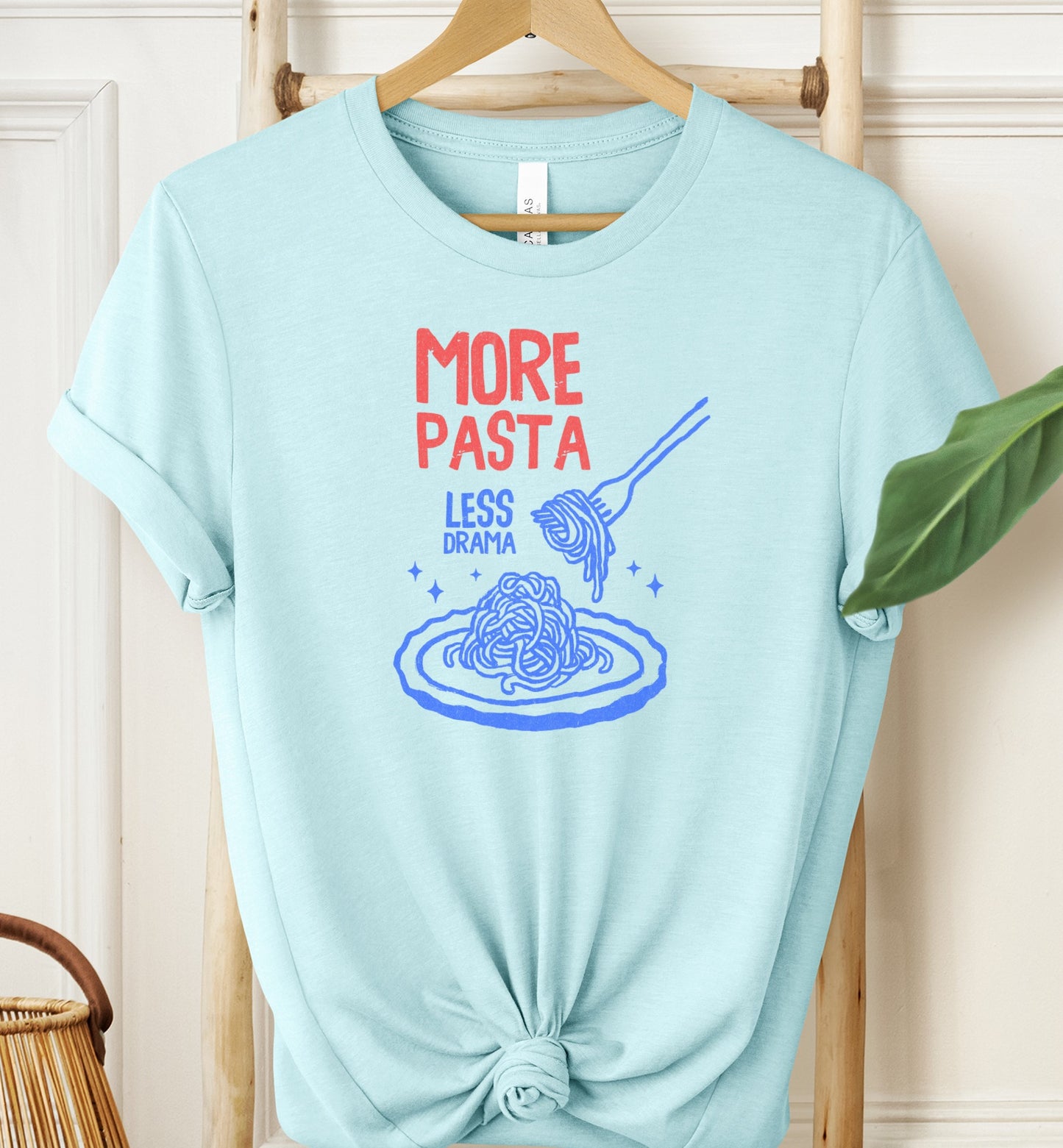 More Pasta Less Drama T-shirt