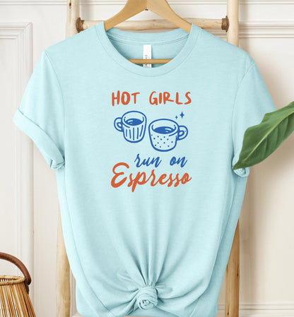 Hot Girls Espresso T-shirt