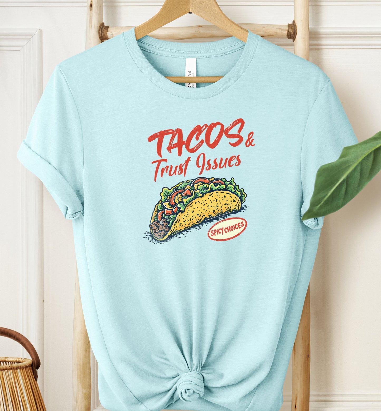 Tacos & Trust Issues T-shirt