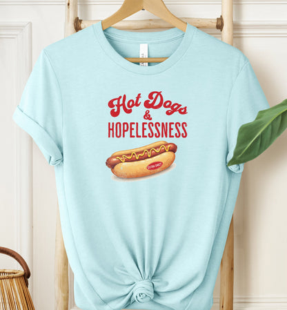 Hot Dogs & Hopelessness T-shirt