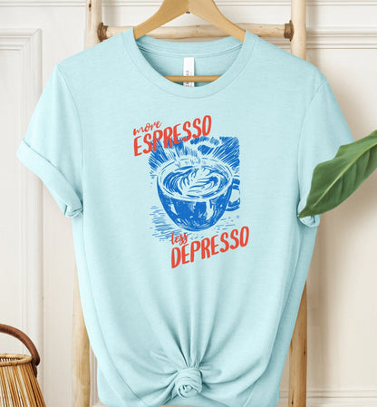 More Espresso T-shirt