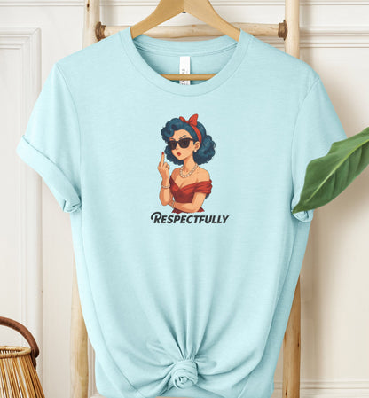 Respectfully T-shirt