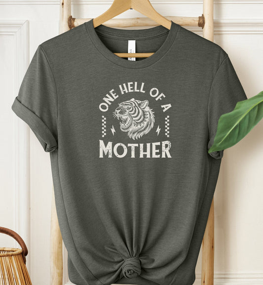 Hell of a Mother T-shirt