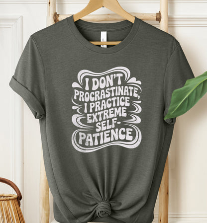 Extreme Self-Patience T-shirt