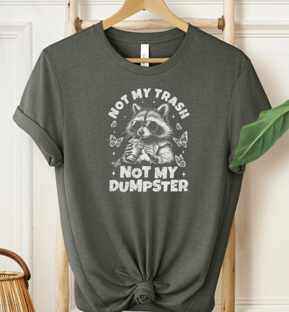 Not My Trash T-shirt