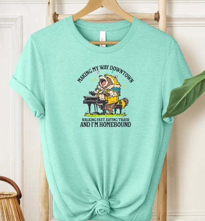 Making My Way Downtown T-shirt