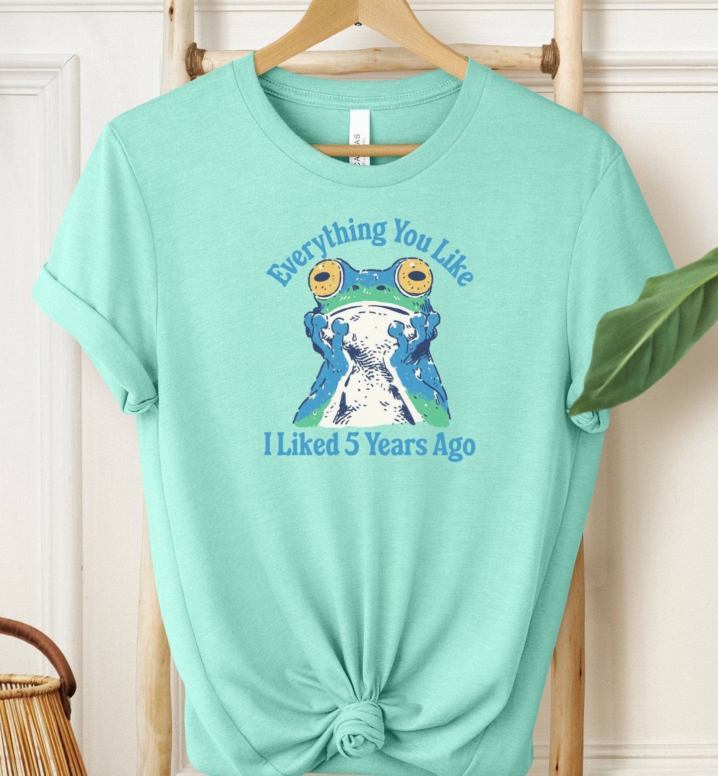 Everything You Like T-shirt