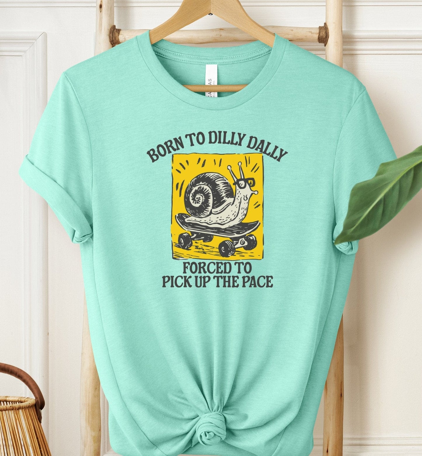 Born To Dilly Dally T-shirt