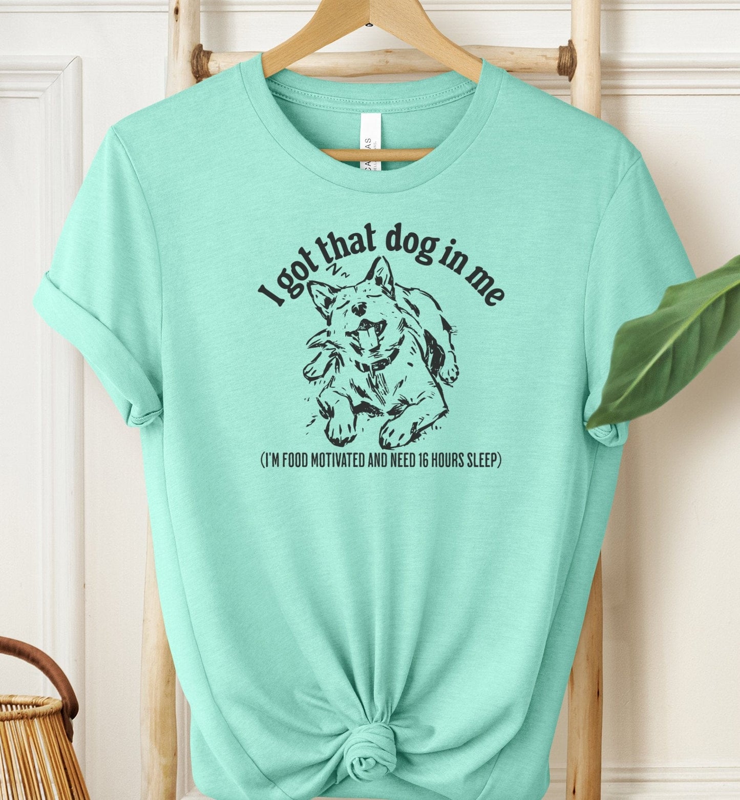 I Got That Dog In Me T-shirt