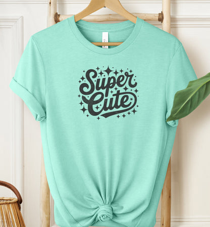 Super Cute T-shirt