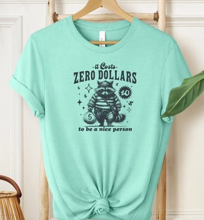 Zero Dollars T-shirt