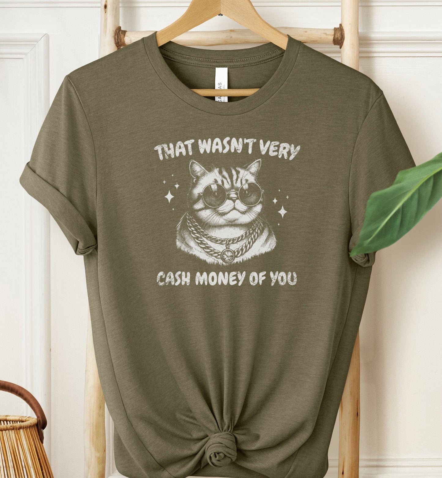 That Wasn't Very Cash Money Of You T-shirt