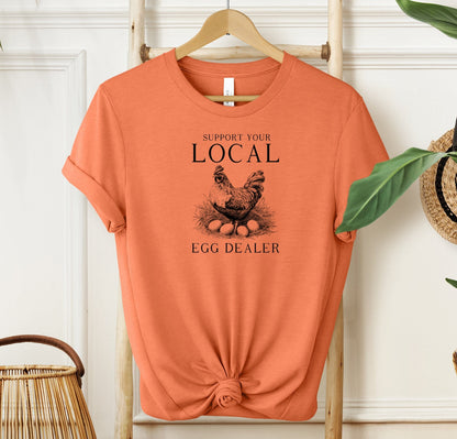 Support Your Local Egg Dealer T-shirt