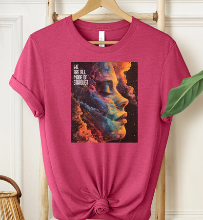 We Are All Made Of Stardust T-shirt