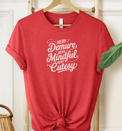 Very Demure Very Mindful T-shirt