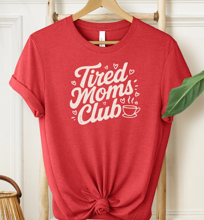 Tired Moms Club T-shirt