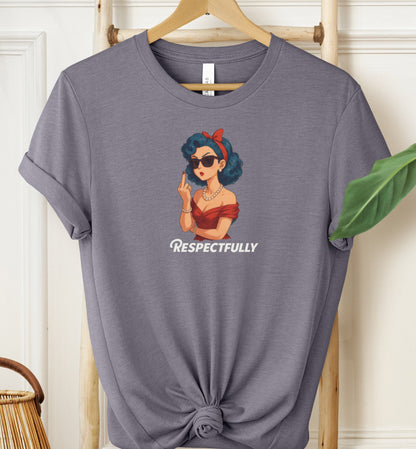 Respectfully T-shirt
