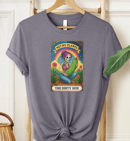 The Dirty Hoe T-shirt