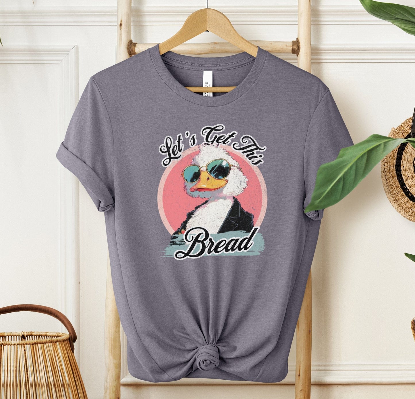 Let's Get This Bread T-shirt