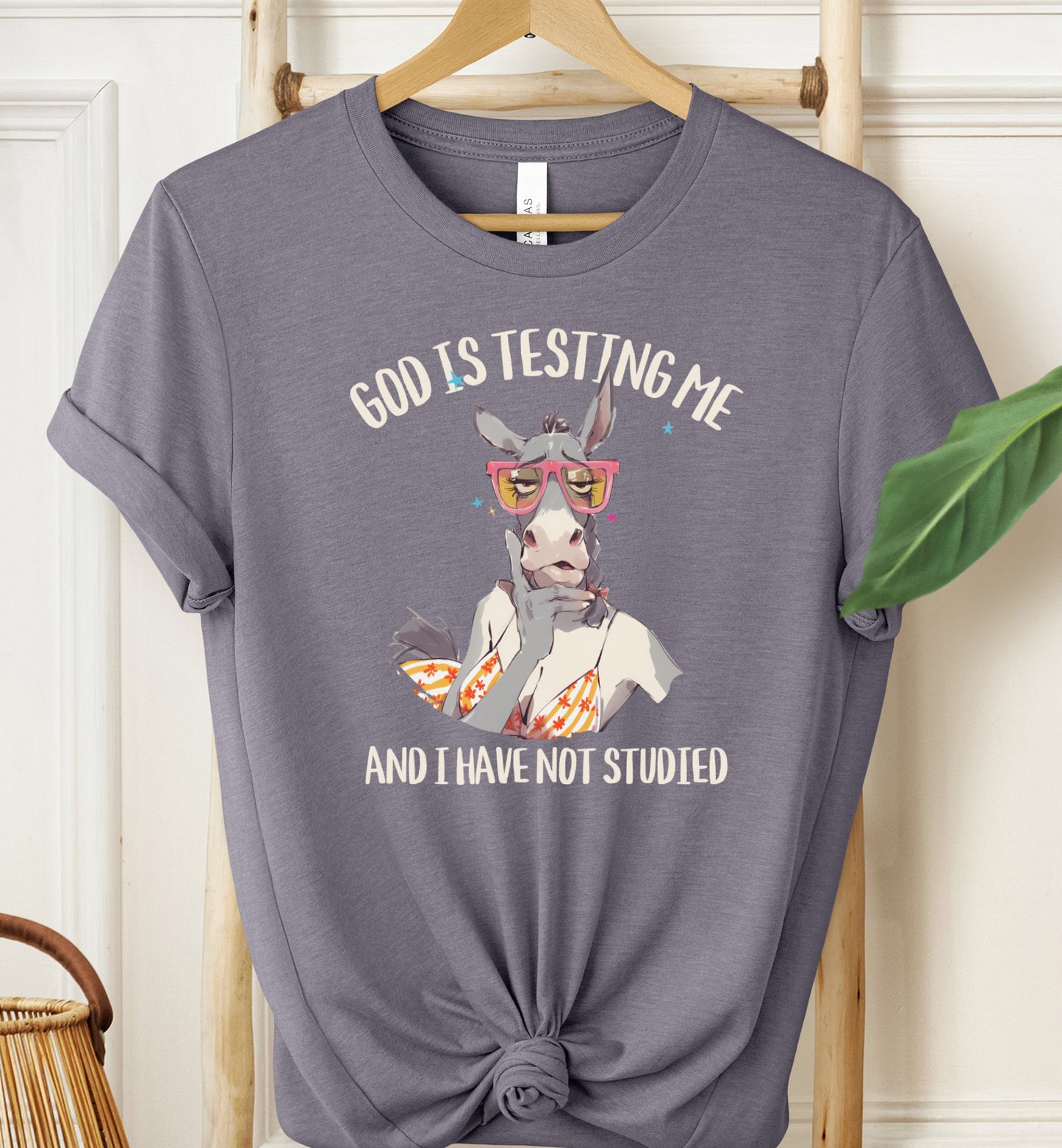 God Is Testing Me T-shirt