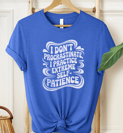 Extreme Self-Patience T-shirt