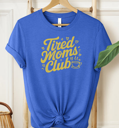 Tired Moms Club T-shirt