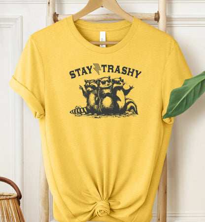 Stay Trashy T-shirt