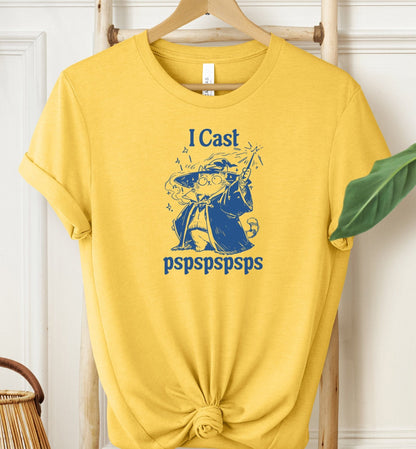 I Cast pspspspsps T-shirt