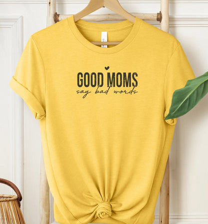 Good Moms T-shirt