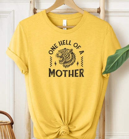 Hell of a Mother T-shirt