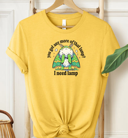 I Need Lamp T-shirt