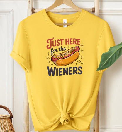 Just Here For The Wieners T-shirt