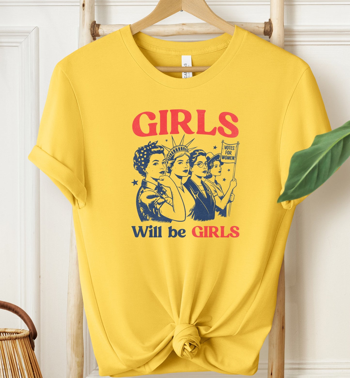 Girls Will Be Girls T-shirt