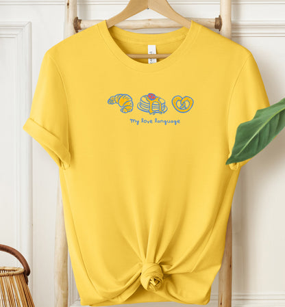 My Love Language T-shirt