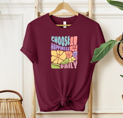 Choose Happiness Daily T-shirt