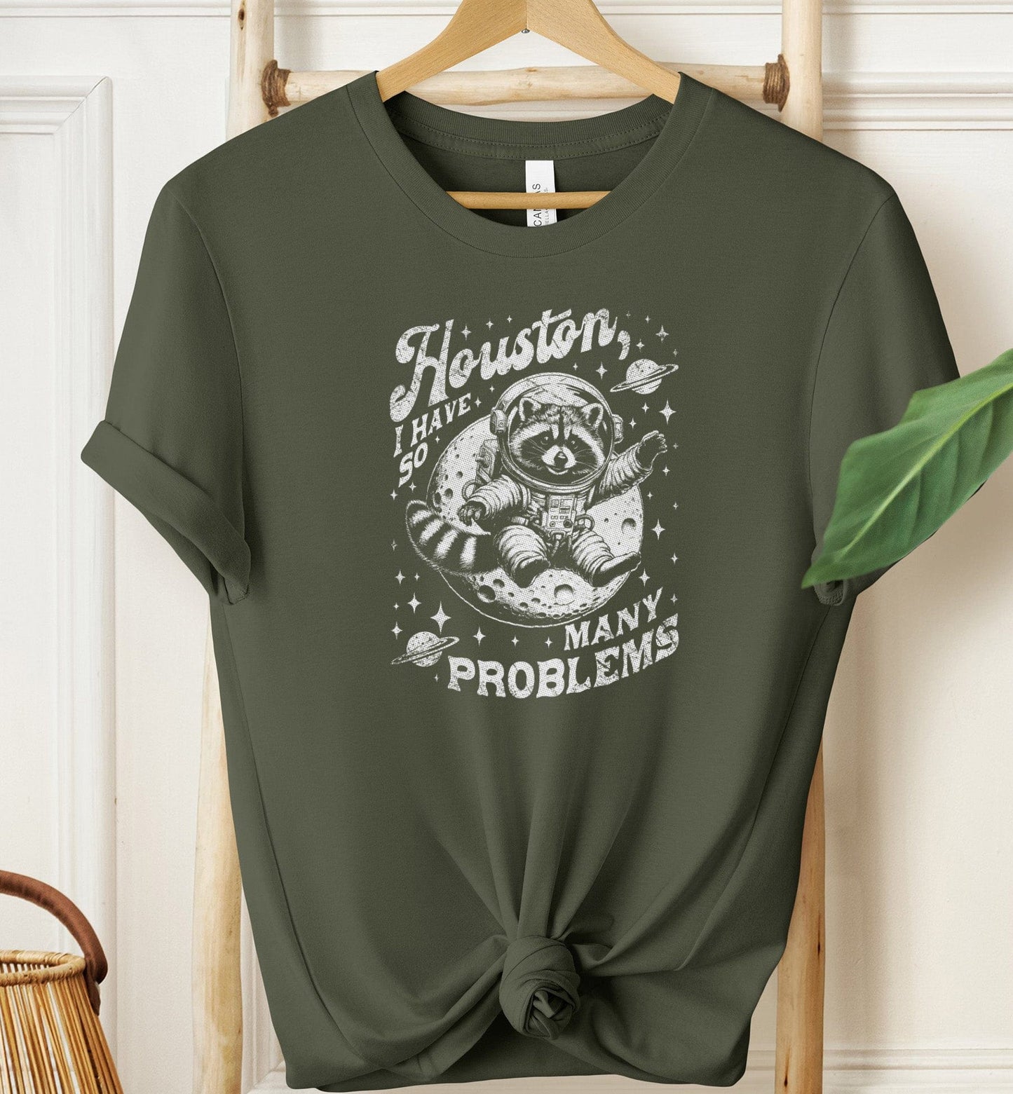 Houston I Have So Many Problems T-shirt