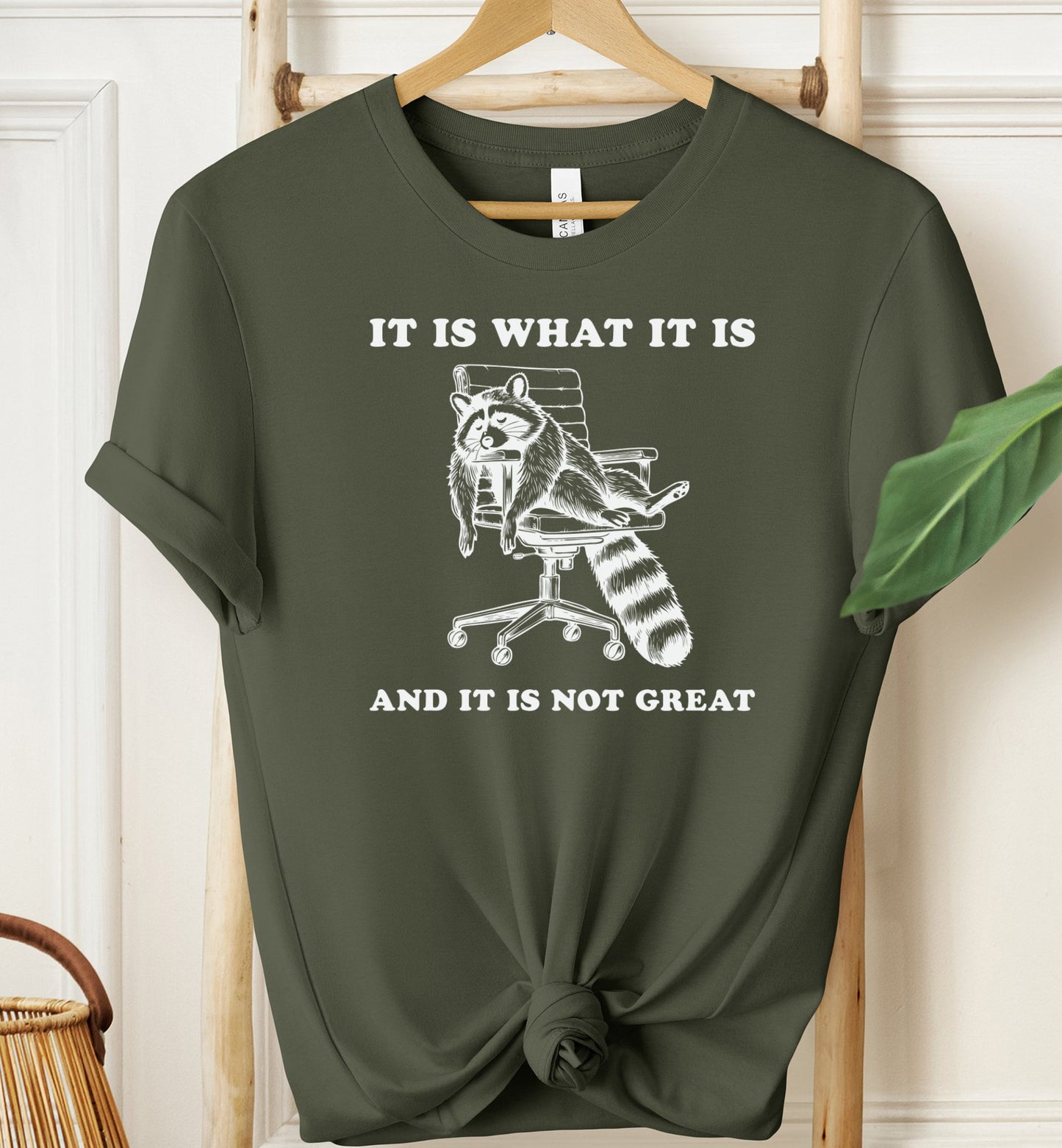 It Is What It Is T-shirt