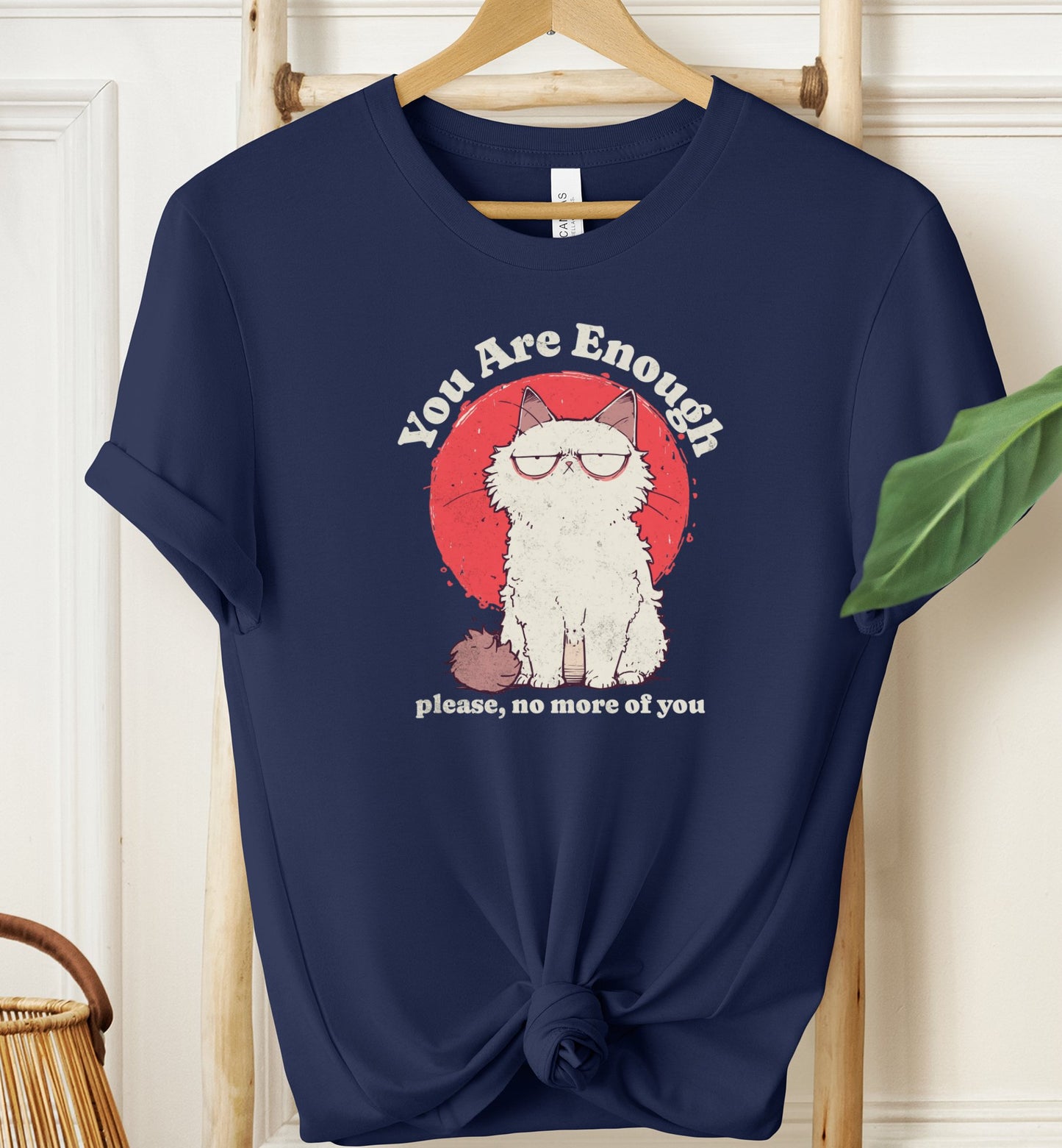 You Are Enough T-shirt