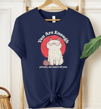 You Are Enough T-shirt