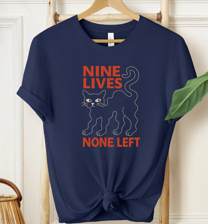 Nine Lives None Left T-shirt