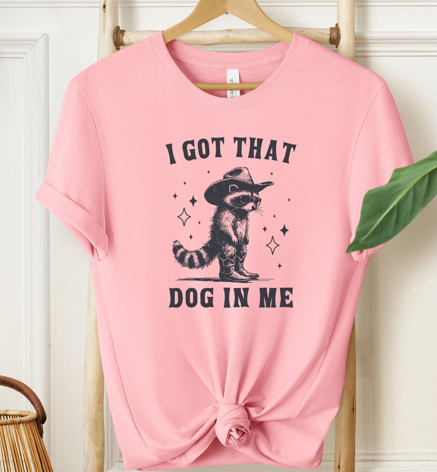 I Got That Dog In Me T-shirt