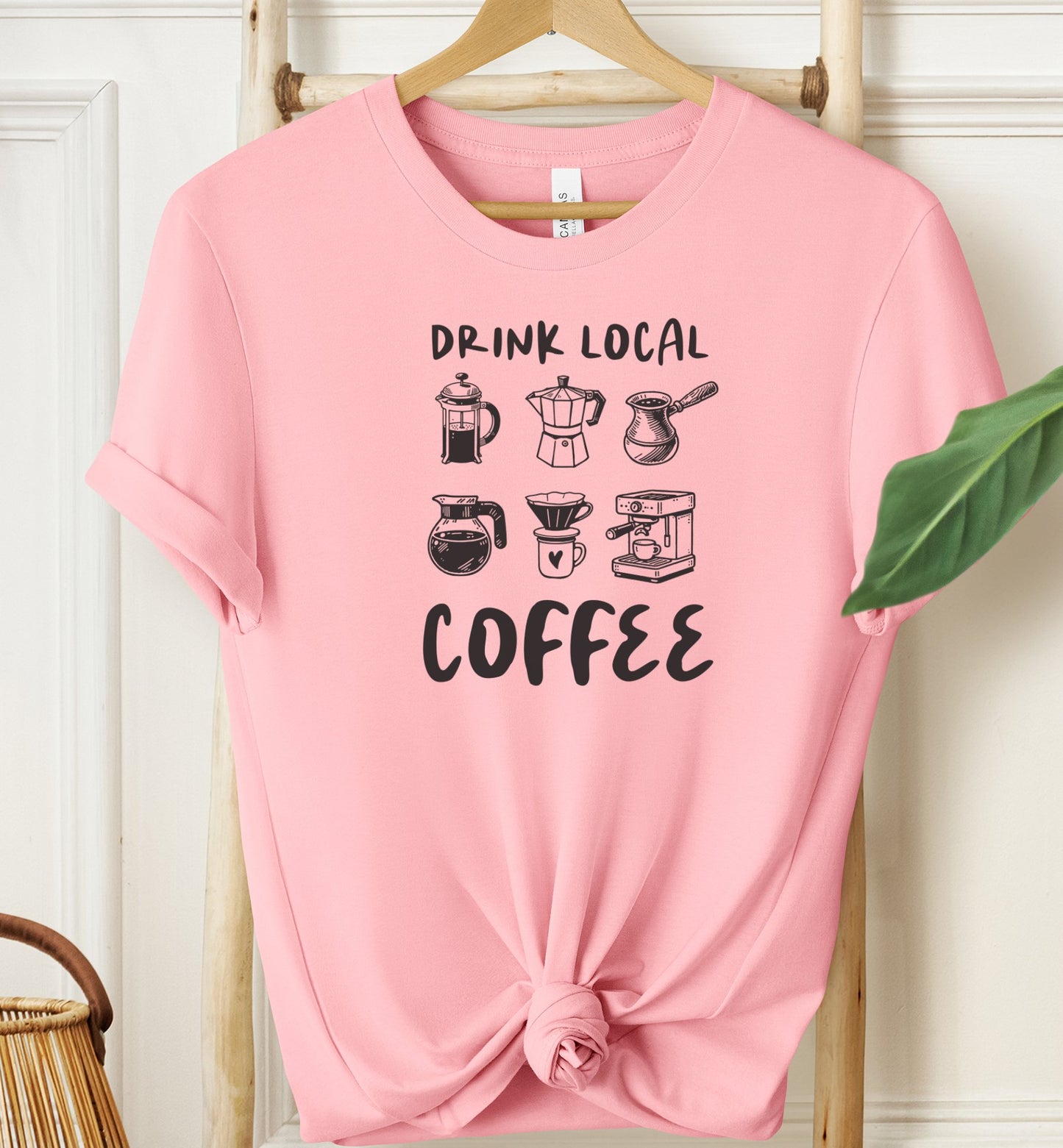 Drink Local Coffee T-shirt