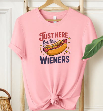 Just Here For The Wieners T-shirt