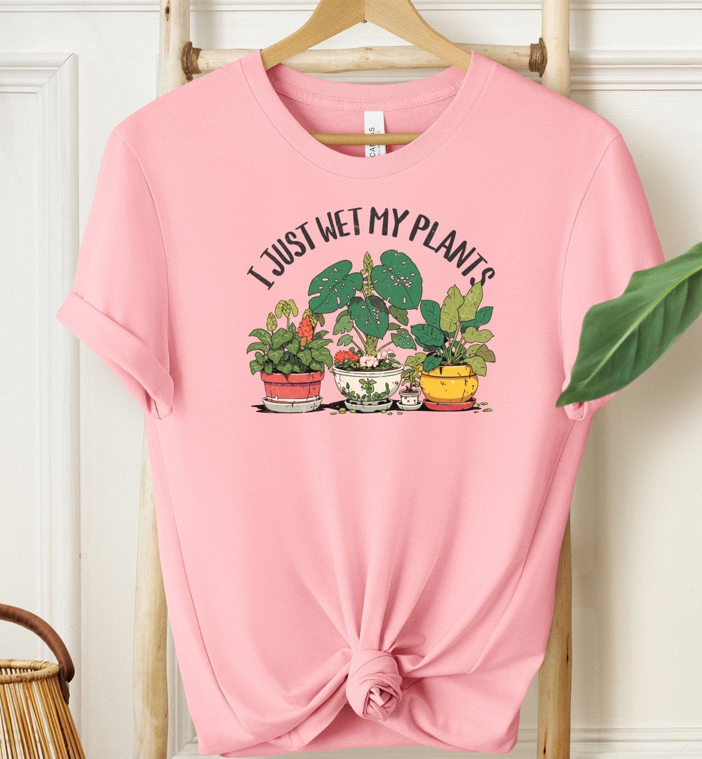 I Just Wet My Plants T-shirt