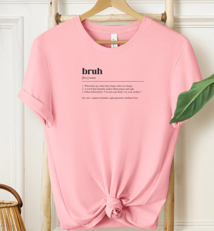 Bruh Definition T-shirt