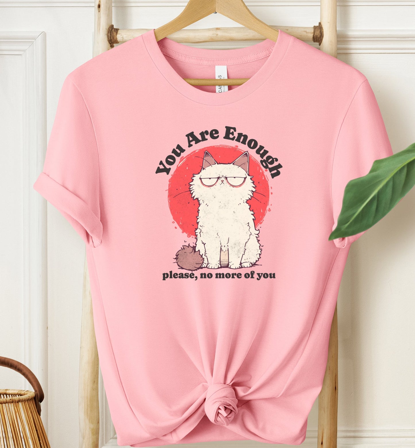 You Are Enough T-shirt