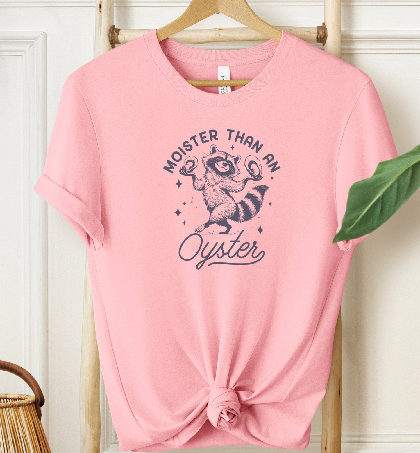 Moister Than An Oyster T-shirt